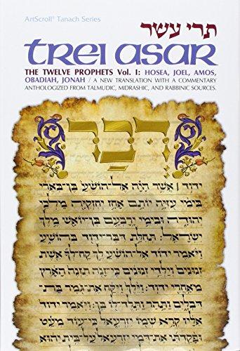 Trei Asar, the twelve prophets vol. 1:  Hosea, Joel, Amos, Obadiah, Johah